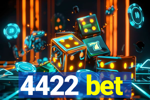 4422 bet